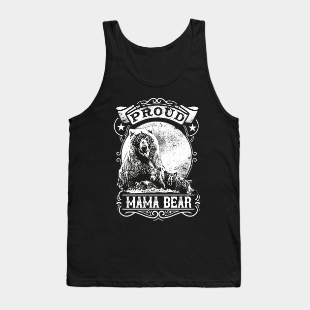 Proud Mama Bear Vintage Mother Mom Illustration Tank Top by Foxxy Merch